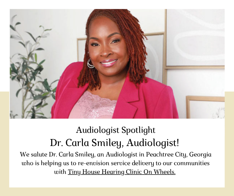 Audiologist Spotlight: Carla Smiley, AuD, CCCA, FNAP.