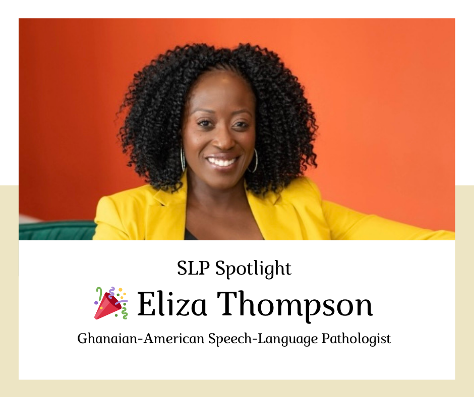 SLP Spotlight:  Eliza Thompson, ed.S CCC-SLP